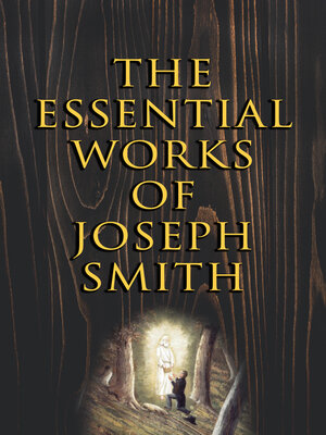 cover image of The Essential Works of Joseph Smith